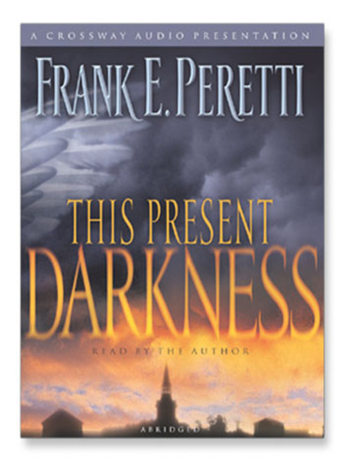 Frank E. Peretti创作的This Present Darkness作品的详细信息 - 可供借阅
